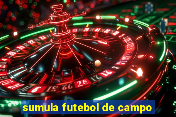 sumula futebol de campo